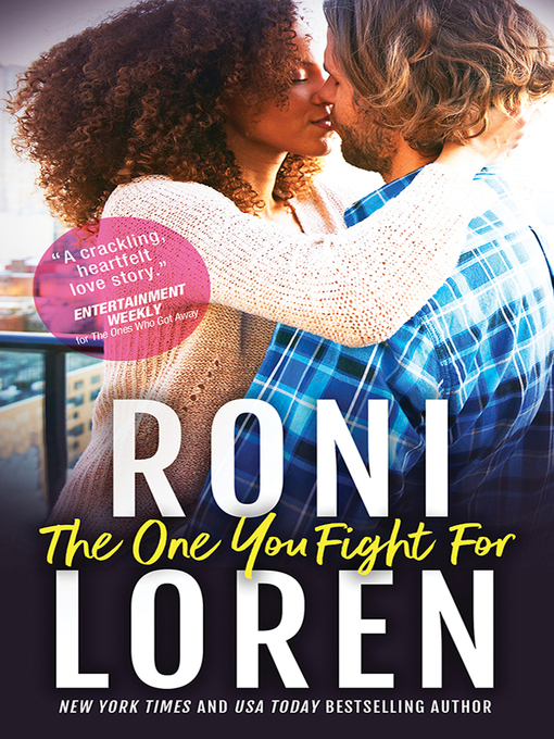 Title details for The One You Fight For by Roni Loren - Available